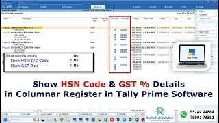 Show HSN Code & GST % in Columnar Register in Tally Prime Software.
