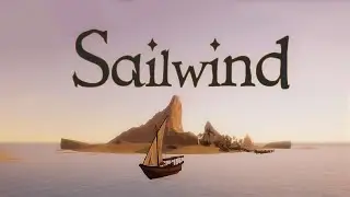 Let's Try: Sailwind (Early Access)