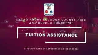 Learn About Loudoun County Fire and Rescue Tuition Assistance