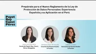 Webinar - Ley de Protección de Datos Personales: Experiencia Española y su Aplicación en el Perú