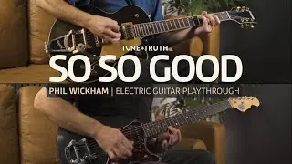 So So Good | Electric Guitar Playthrough | Phil Wickham, Brandon Lake, Elevation Worship