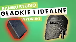 7 Ustawień, które MUSISZ zmienić w Bambu Studio dla idealnych wydruków