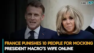 France Punishes 10 People For Mocking President Macro's Wife Online| U.S. News