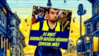 DJ JANTİ KADIK&Ouml;Y BOĞASI YİEAHHH (SPECİAL MİX)