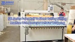 SCL Series Paper Roll To Sheet Cutting Slitting Machine With Conveyor Belt For Wrapping