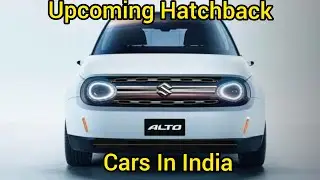 UPCOMING HATCHBACK CARS IN INDIA 2021-2022