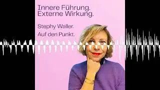 Klarheit fehlt nicht. Entscheidung schon. - Stephy Waller. Auf den Punkt.