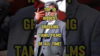 Top 10 Highest Grossing Tamil Movies of All Time 💸 (Updated 2025)