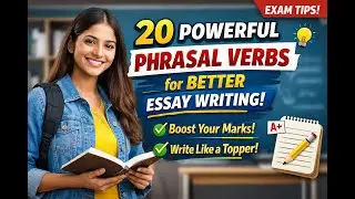 20 Powerful Phrasal Verbs to Improve Essay Writing | English Exam Preparation  English Phrasal Verbs