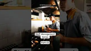 Day 325 &ndash; Staff Management series Part 3 -Training & SOPs in Restaurants