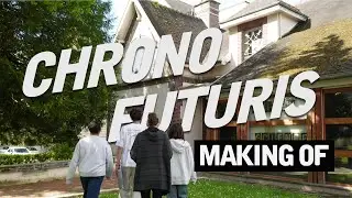 Making of Chronofuturis