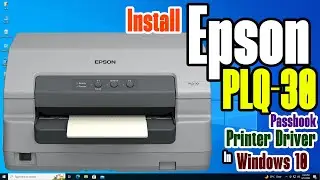 Как установить драйвер принтера Epson PLQ 30 Passbook на ПК или ноутбук с Windows 10