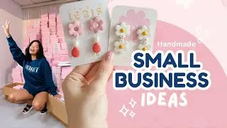 12 Small Business Ideas: Start Your Own Handmade Brand🎀🎐&hearts;️