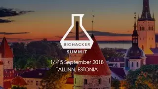 Biohacker Summit 2018 Tallinn (Trailer)