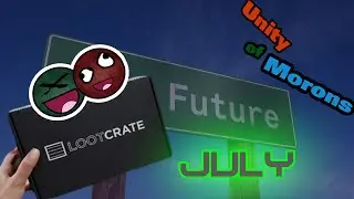 Loot Crate July ft. Donde279 and LittleDreamyCat