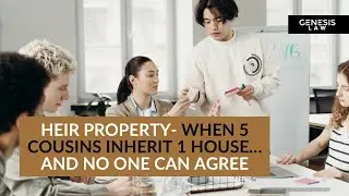 5 Cousins Fighting Over Inherited Property! Now What?