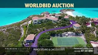 Premiere Estates Worldbid Auction:  Prince Estate Turks & Caicos