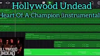 Hollywood Undead - Heart Of A Champion (instrumental cover) GalageBand