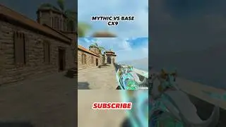 Mythic Vs Base CX9 CODM