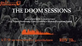 THE DOOM SESSIONS #1 : les d&eacute;buts du Doom en France.
