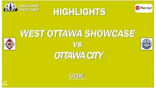 HIGHLIGHTS | West Ottawa Showcase 08 vs Ottawa City 07 | 2024 OCSL U21W