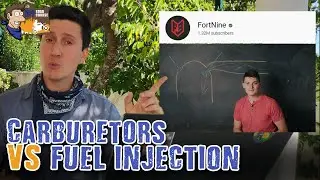Carburetor vs Fuel injection - Is Fortnine right?...