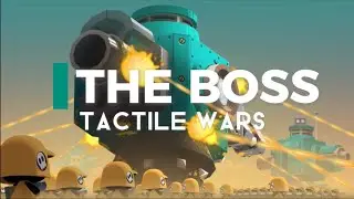 Fighting a boss! [Todays Boss #1]Tactile Wars] 