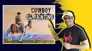 How to paint Cowboy on Horse with Oil Colors | Painting Tutorial