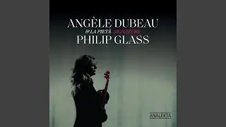 Glassworks: I. Opening (Arr. for Ensemble by Angèle Dubeau and François Vallières)