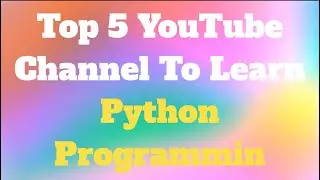 Top 6 YouTube Channel to Learn Python in 2023 | How to learn #python #python3