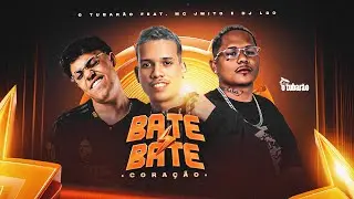 “BATE BATE CORAÇÃO” O TUBARÃO, MC JMITO E DJ L30 (ARROCHADEIRA 2025).