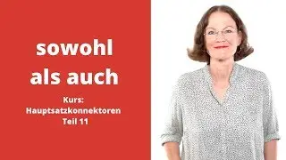 ᐅ Deutsche Konnektoren 11 (Hauptsätze verbinden): Doppelkonjunktion 