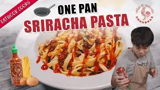 We Made One Pan Sriracha Pasta! | Eatbook Cooks | EP 21