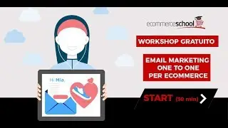 Corso Gratuito Email Marketing Personalizzate per Ecommerce - Marketing automation one to one