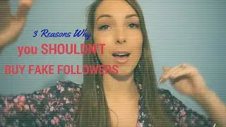 3 Reasons Why You Shouldn't Buy Fake Followers | Consequences Of Having Fake Followers
