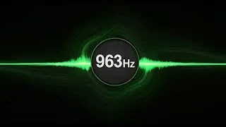 EESystem #176 ~963Hz Next Level~ (8-Hour)