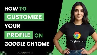 How to Customize Your Google Chrome Profile