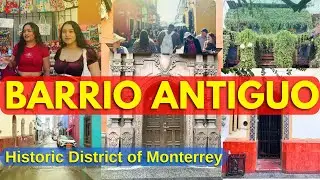 Barrio Antiguo, Monterrey 🇲🇽 | A Cultural Walk Through Art, Caf&eacute;s & History
