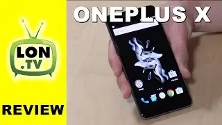 OnePlus X Android Smartphone Review - Great phone, lousy customer service