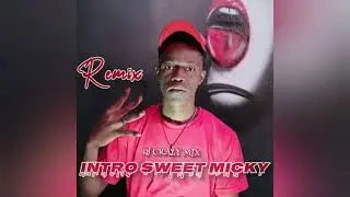 REMIX INTRO SWEET MICKY 🌶️ 𝑫𝑱 𝑪𝑹𝑨𝒁𝒀 𝑴𝑰𝑿  HAITI 2.k25 2.k26 🔥 Tiktok