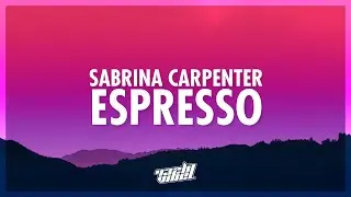 Sabrina Carpenter - Espresso (Lyrics) | that's that me espresso (432Hz)