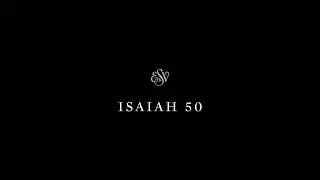 Isaiah 50 - English Standard Version (ESV)