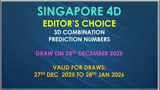 Singapore 4D -  IBET / SYSTEM Editor's Choice 3D Combinations Prediction Numbers for 28th Dec 2025