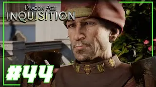 The Exalted Council | Ep 44 | Longplay | Blind Playthrough | Dragon Age Inquisition