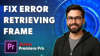 Как исправить ошибку Adobe Premiere Pro при извлечении кадра [Руководство 2025]