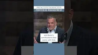 Proactive vs Reactive Portfolio Management