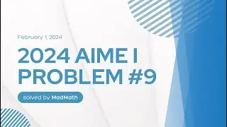 2024 AIME I Problem #9