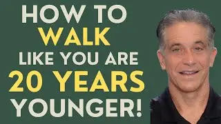 Seniors: How to Walk like you are 20-Years Younger