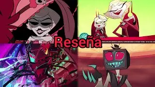 Hazbin Hotel - Temporada 2 - Episodio 4 | Rese&ntilde;a