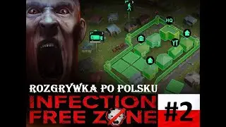 Apokalipsa zombie w dużym mieście - Infection Free Zone PL #2 Kaliski Obóz Przetrwania